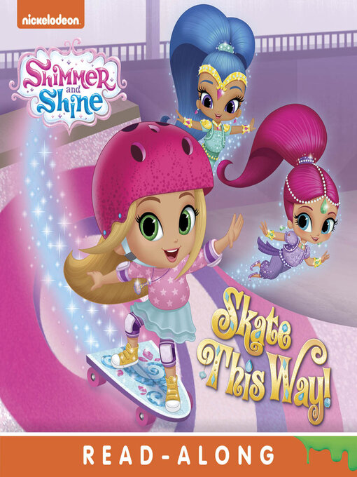 Title details for Skate This Way! (Shimmer and Shine) by Nickelodeon Publishing - Available